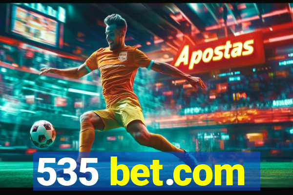 535 bet.com